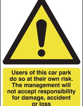 GN03548R - 594x420mm Users of This Car Park Do So At Their Own Risk - Rigid