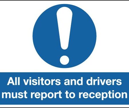 MA00210R - 150x300mm All Visitors and Drivers Must Report To Reception - Rigid