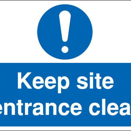 MD115BERP - 300x400mm Keep site entrance clear Construction Sign - Rigid